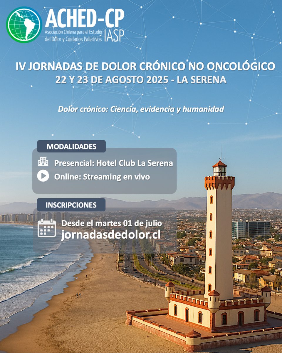 IV Jornadas de Dolor Crónico No Oncológico ACHED-CP, La Serena 2025