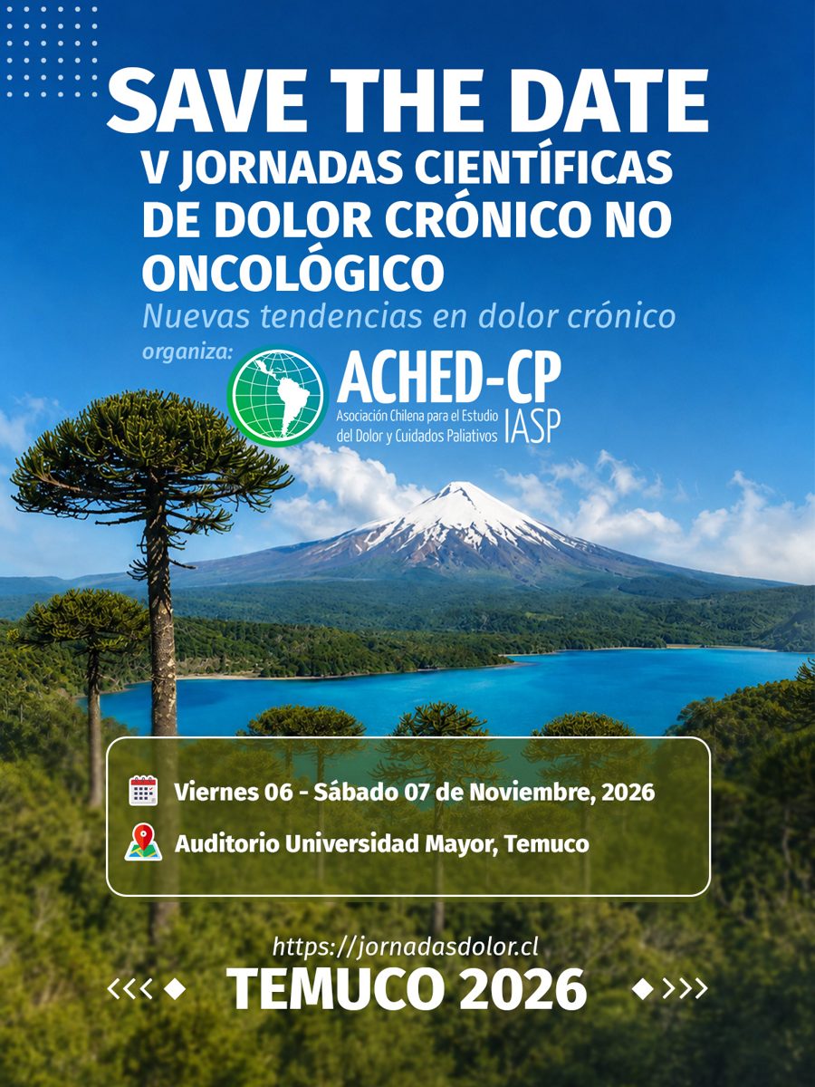 V Jornadas Científicas de Dolor Crónico No Oncológico ACHED-CP, Temuco 2026
